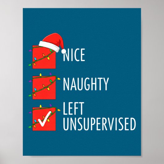 Christmas Nice Naughty Left Unsupervised Naughty O Poster (Vorne)
