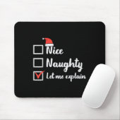 Christmas Nice Naughty Let Me Explain Funny Xmas M Mousepad (Mit Mouse)