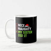 Christmas Nice Naughty Sister Did It Xmas Family B Kaffeetasse (Links)