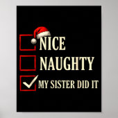 Christmas Nice Naughty Sister Did It Xmas Family B Poster (Vorne)