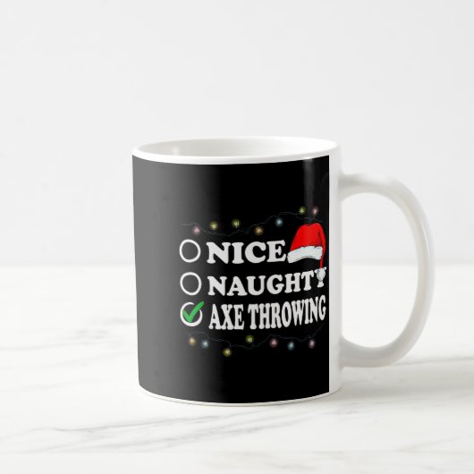 Christmas Nice Or Naughty Or Axe Throwing Pajama Kaffeetasse (Rechts)