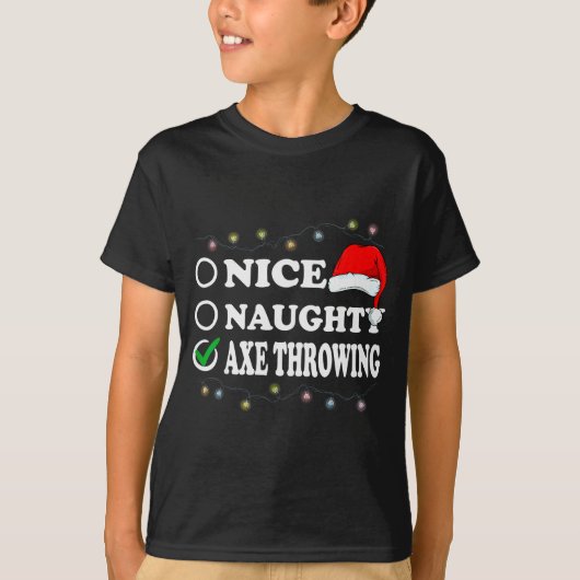 Christmas Nice Or Naughty Or Axe Throwing Pajama T-Shirt (Vorderseite)