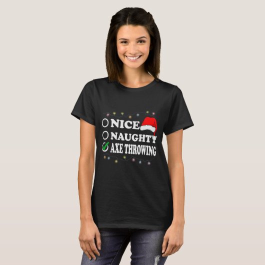 Christmas Nice Or Naughty Or Axe Throwing Pajama T-Shirt (Vorne ganz)