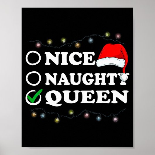 Christmas Nice Or Naughty Or Queen Pajama Poster (Vorne)