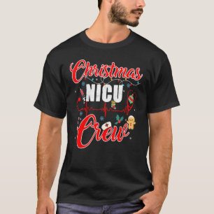 Christmas NICU Crew Nurse Doctor Tech Neonatal ICU T-Shirt