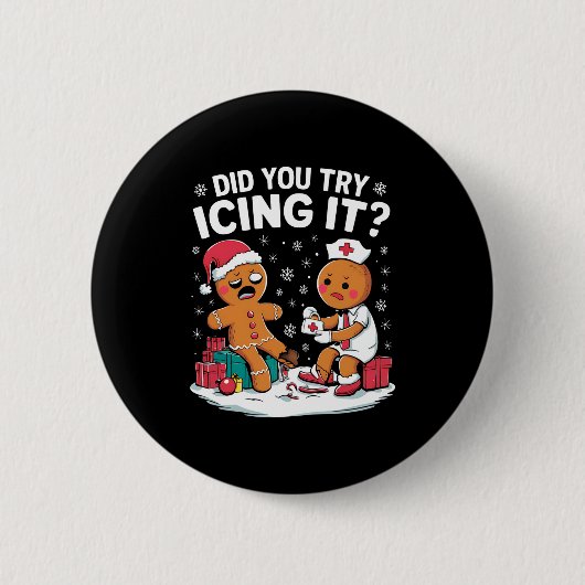 Christmas Nurse Did You Try Icing It Gingerbread Button (Vorderseite)