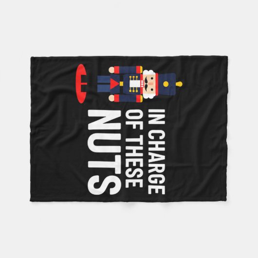 Christmas Nutcracker In Charge Of These Nuts Funny Fleecedecke (Vorderseite (Horizontal))
