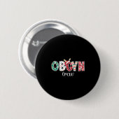 Christmas Obgyn Crew Obstetrics Ob Gyn Group Team Button (Vorne & Hinten)