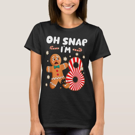 Christmas Oh Snap 8 Year Old Gingerbread Man 8th B T-Shirt (Vorderseite)