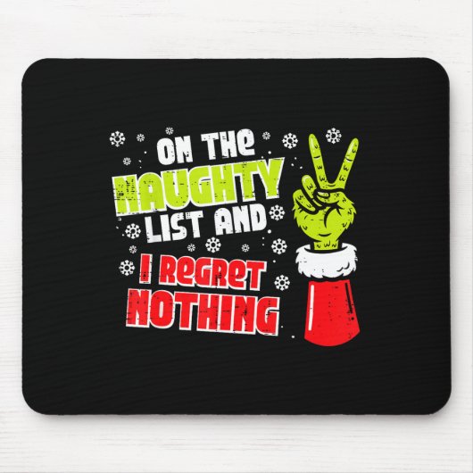 Christmas On Naughty List Regret Nothing Xmas Men Mousepad (Vorne)