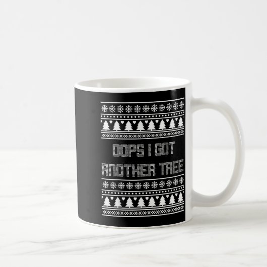 Christmas Oops I Bought Another Tree Ugly Party Sw Kaffeetasse (Rechts)