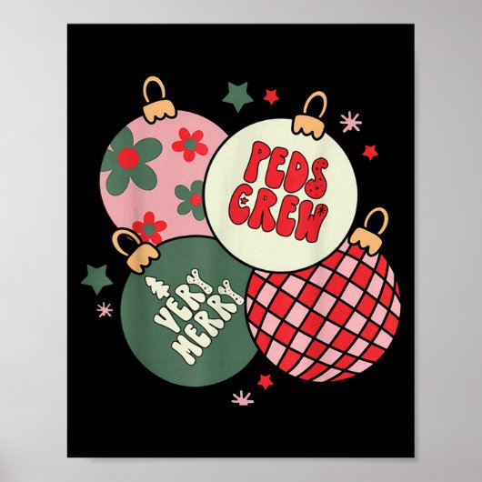 Christmas Ornament Peds Crew Pediatric Nurse Xmas Poster (Vorne)