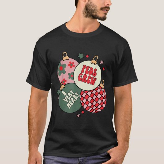 Christmas Ornament Peds Crew Pediatric Nurse Xmas T-Shirt (Vorderseite)