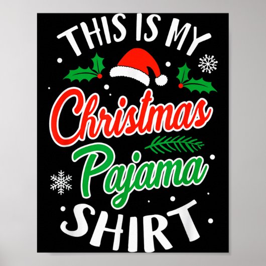 Christmas Pajama This Is My Christmas Pajama Xmas  Poster (Vorne)