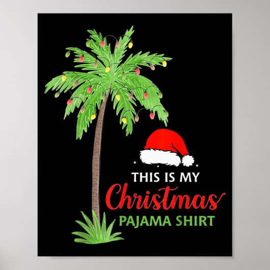 Christmas Palm Tree This Is My Christmas Pajama Xm Poster (Vorne)