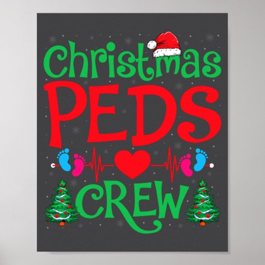 Christmas Peds Crew Santa Hat Xmas Tree Pediatric  Poster (Vorne)