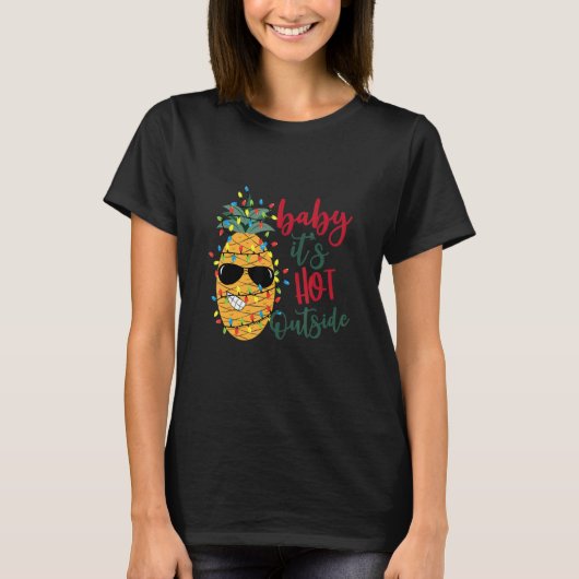 Christmas Pinaeple Its Hot Outside xmas light Hawa T-Shirt (Vorderseite)