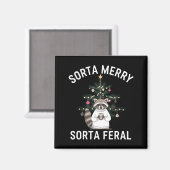 Christmas Raccoon Sorta Merry Sorta Feral Xmas Magnet (Vorderseite/Rückseite)