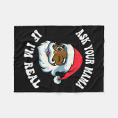 Christmas Santa Ask Your Mama If I'm Real Black Cl Fleecedecke (Vorderseite (Horizontal))