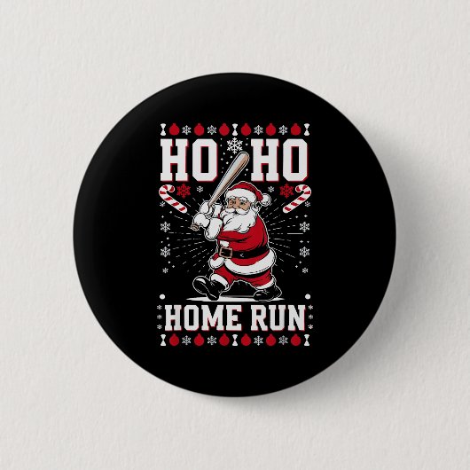 Christmas Santa Baseball Home Run Ho Ho Home Run , Button (Vorderseite)