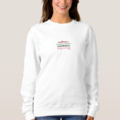 Christmas Santa Claus, Mistletoe, Hot Cocoa Quote Sweatshirt (Vorderseite)