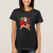 Christmas Santa Claus Riding Pug Dog Xmas Pajama T-Shirt (Vorderseite)