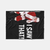 Christmas Santa I Saw That Funny Saying Xmas Fleecedecke (Vorderseite (Horizontal))