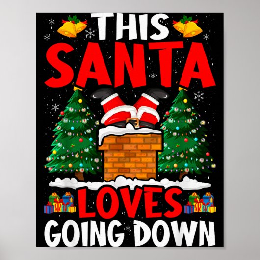 Christmas Santa Loves Going Down Chimney Funny Xma Poster (Vorne)
