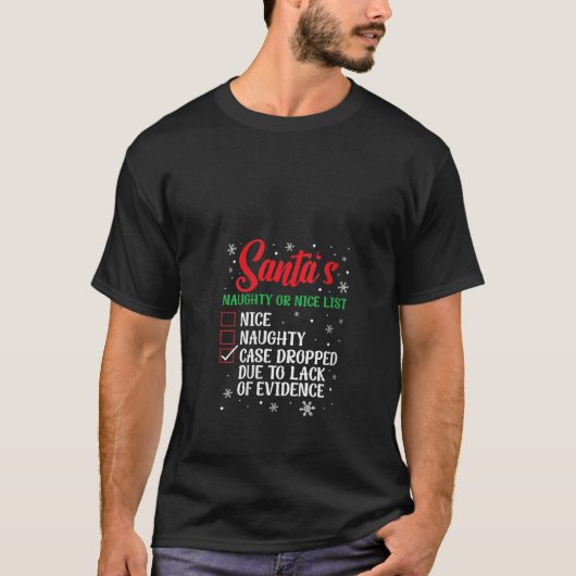 Christmas Santa s Naughty Or Nice List Case Droppe T-Shirt (Vorderseite)