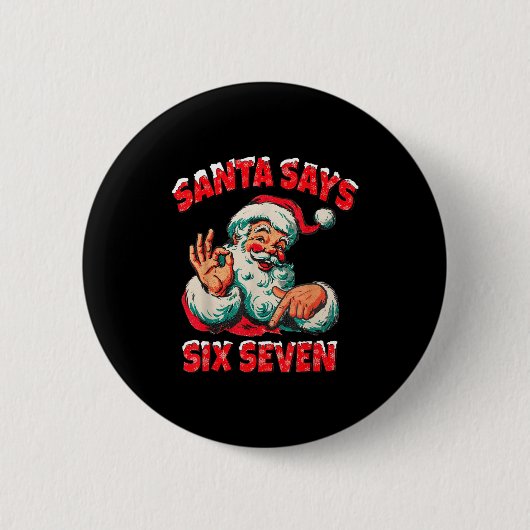 Christmas Santa Says 67 Six Seven Meme Funny Merry Button (Vorderseite)