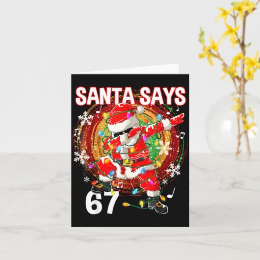 Christmas Santa Says 67 Six Seven Meme Funny Merry Karte (Gelbe Blume)