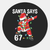 Christmas Santa Says 67 Six Seven Meme Funny Merry Runder Aufkleber (Vorderseite)