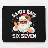 Christmas Santa Says 6 7 Six Seven Gen Z Alpha Mem Mousepad (Vorne)