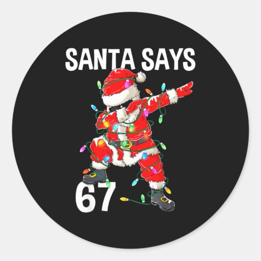 Christmas Santa Says 6 7 Six Seven Gen Z Alpha Mem Runder Aufkleber (Vorderseite)