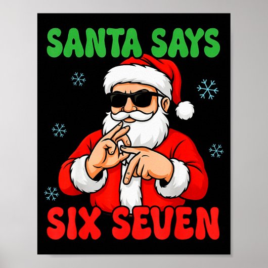 Christmas Santa Says Six Seven Hands Sign Funny 6 Poster (Vorne)