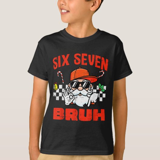 Christmas Santa Six Seven Bruh 67 Meme 6 7 Xmas Bo T-Shirt (Vorderseite)