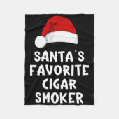 Christmas Santa's Favorite Cigar Smoker Funny Xmas Fleecedecke (Vorderseite)