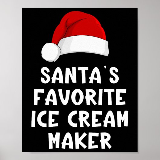 Christmas Santa's Favorite Ice Cream Maker Funny I Poster (Vorne)