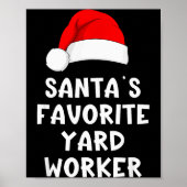 Christmas Santa's Favorite Yard Worker Funny Pajam Poster (Vorne)