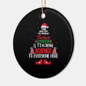 Christmas Science Teachers , Funny Teachers Keramik Ornament (Links)