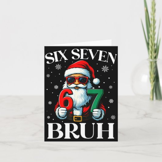 Christmas Six Seven Bruh Meme 6 7 Slang Cool Santa Karte (Vorderseite)