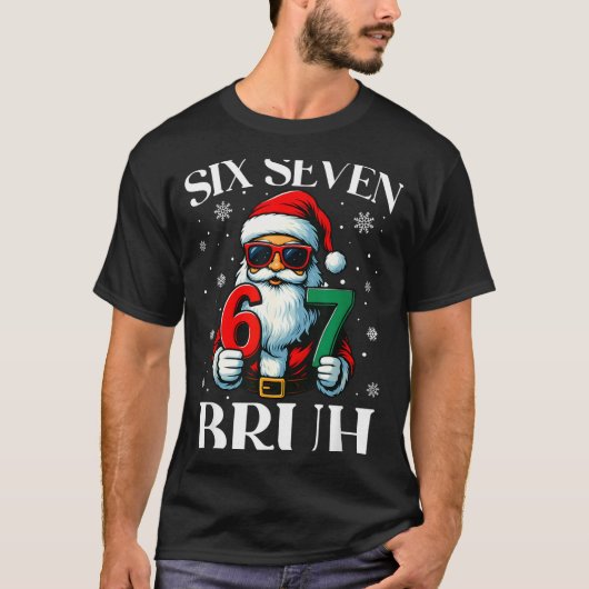 Christmas Six Seven Bruh Meme 6 7 Slang Cool Santa T-Shirt (Vorderseite)