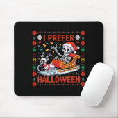 Christmas Skeleton I Prefer Halloween Ugly Christm Mousepad (Mit Mouse)