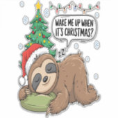 Christmas Sloth Wake Me Up Holiday Nap Aufkleber (Vorderseite)