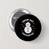Christmas Snow Day Suprter Snowflake Snowman Funny Button (Vorne & Hinten)