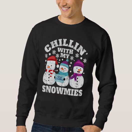 Christmas Snowman Xmas PJs Chillin With My Snowmie Sweatshirt (Vorderseite)