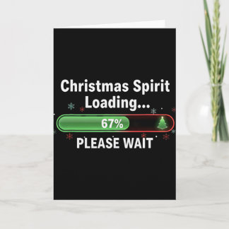 Christmas Spirit Loading 67 Percent Funny Tee  Karte