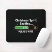 Christmas Spirit Loading 67 Percent Funny Tee Mousepad (Mit Mouse)