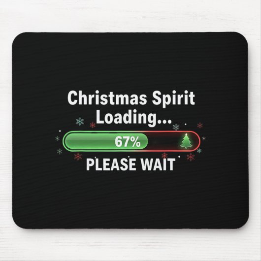 Christmas Spirit Loading 67 Percent Funny Tee Mousepad (Vorne)