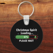 Christmas Spirit Loading 67 Percent Funny Tee  Schlüsselanhänger (Vorderseite)